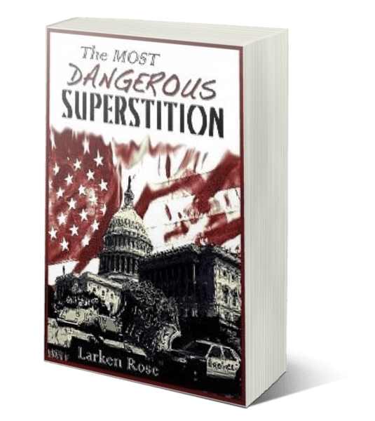 The Most Dangerous Superstition