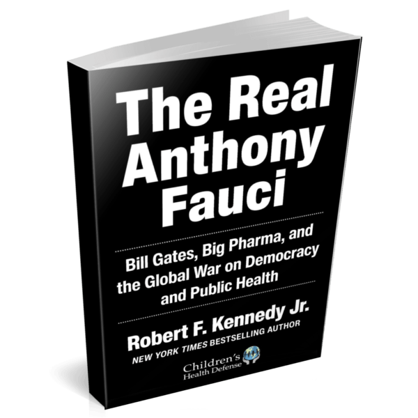 The Real Anthony Fauci by Robert F. Kennedy Jr.